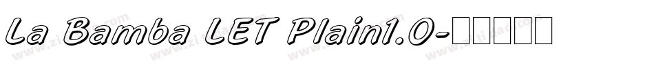 La Bamba LET Plain1.0字体转换